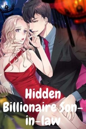 mtl novel Hidden Billionaire Son-in-law